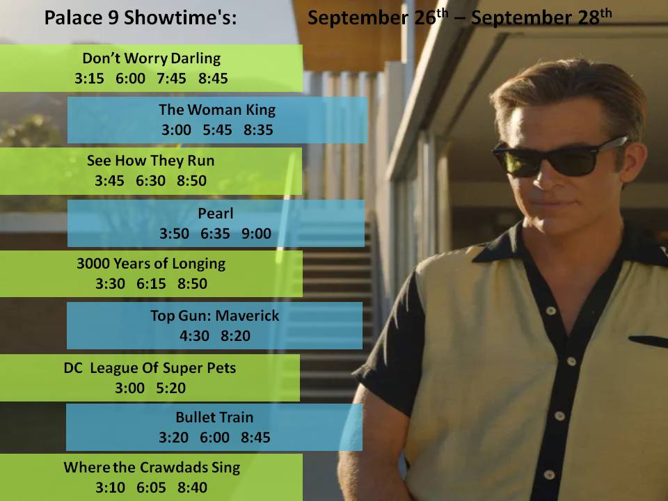 Palace9VT's tweet photo. Don't Worry Darling is now playing at the Palace 9 Cinema! Be sure to come on by and check it out! Head to https://t.co/YPSAnsNwKL to purchase those tickets ahead of time!

*showtimes are subject to change* https://t.co/mQeT82ZfQ7