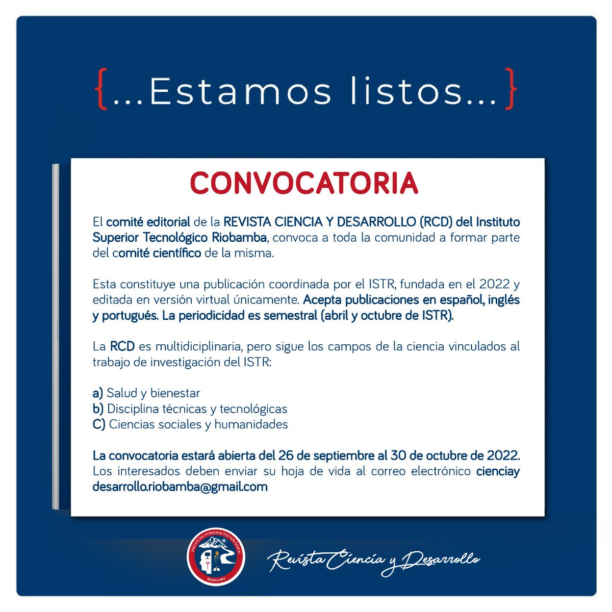 📜𝗖𝗼𝗻𝘃𝗼𝗰𝗮𝘁𝗼𝗿𝗶𝗮 📜

El comité editorial de la 𝗥𝗲𝘃𝗶𝘀𝘁𝗮 𝗖𝗶𝗲𝗻𝗰𝗶𝗮 𝘆 𝗗𝗲𝘀𝗮𝗿𝗿𝗼𝗹𝗹𝗼 𝗱𝗲𝗹 𝗜𝗻𝘀𝘁𝗶𝘁𝘂𝘁𝗼 𝗦𝘂𝗽𝗲𝗿𝗶𝗼𝗿 𝗧𝗲𝗰𝗻𝗼𝗹ó𝗴𝗶𝗰𝗼 𝗥𝗶𝗼𝗯𝗮𝗺𝗯𝗮 convoca a formar parte del comité científico de la misma.
