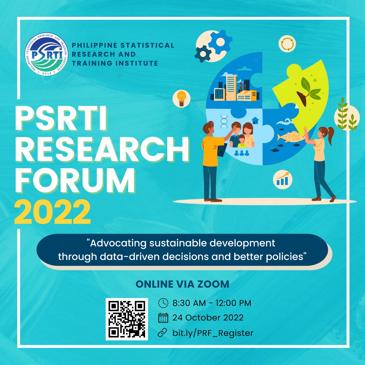 PSRTIgovph's tweet photo. In celebration of the 33rd National Statistics Month, the Philippine Statistical Research and Training Institute (PSRTI) is holding the PSRTI Research Forum on October 24, 2022 with the theme “Advocating Sustainable Development through Data-Driven Decisions and Better Policies”. https://t.co/baQeXdX5jd
