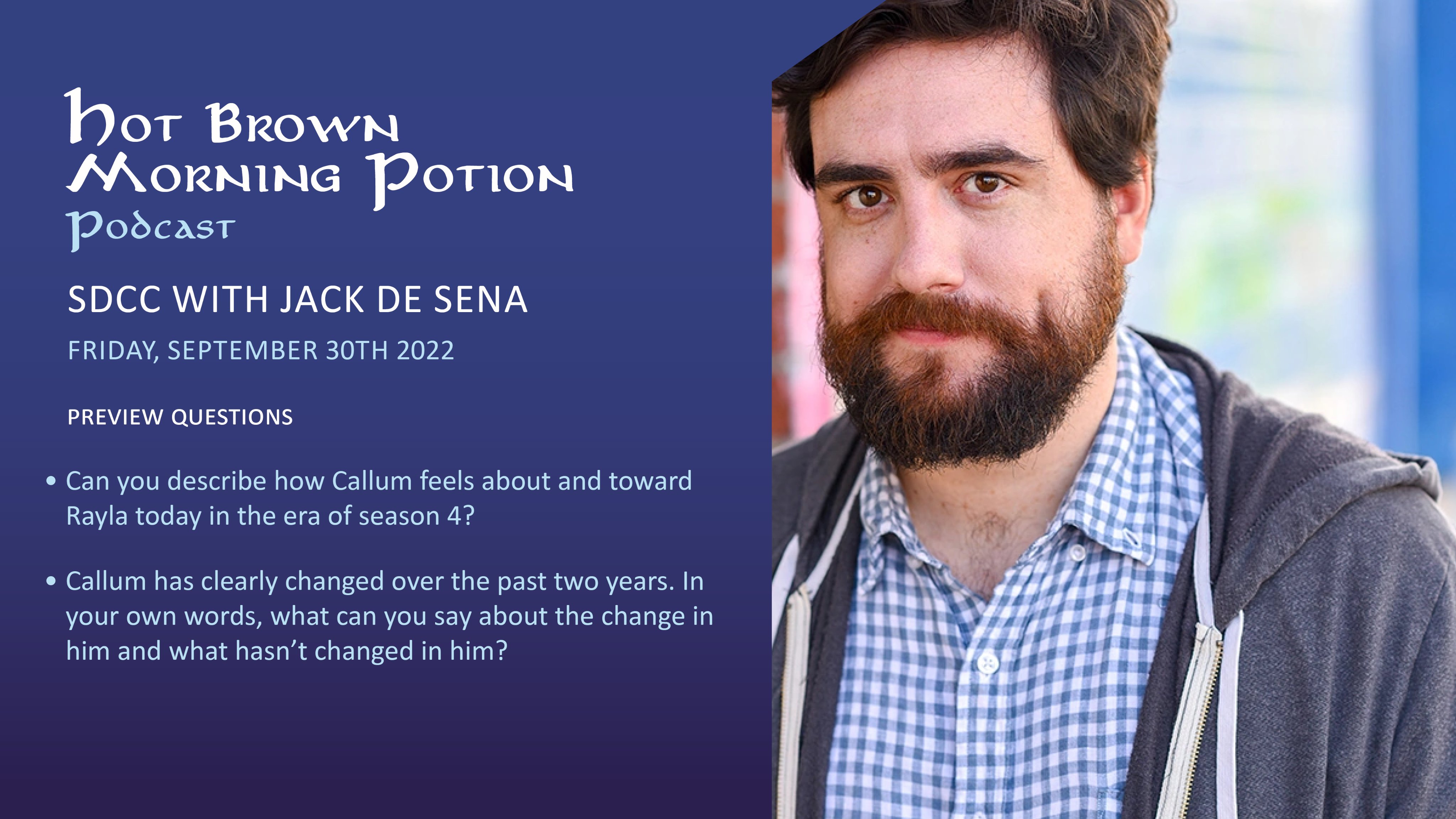 Hot Brown Morning Potion Podcast on X: "We are finally releasing our  interview with Callum's VA, the wonderful Jack de Sena! Join us as we have  a chat with him about Callum