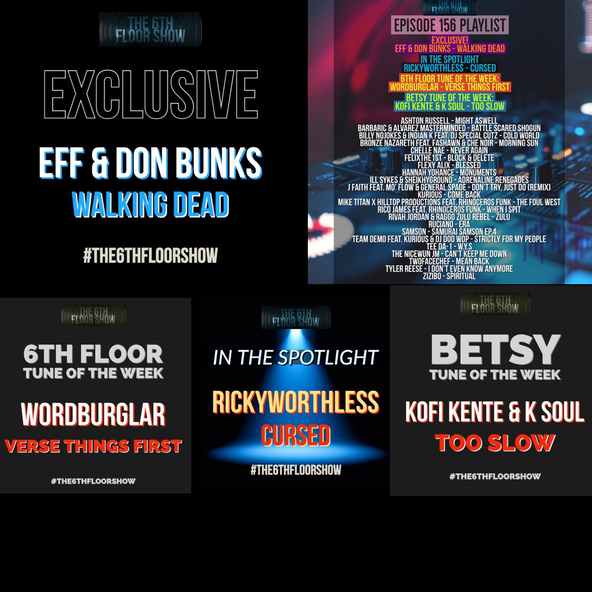 Episode 156 #OutNow featuring #Exclusive from Eff #InTheSpotlight from Rickyworthless & 2 #TuneOfTheWeek picks from @word_burglar & @thekofikente #The6thFloorShow podcasts.apple.com/gb/podcast/the… music.amazon.co.uk/podcasts/cde4a… mediafire.com/file/fvj5csggd… rss.com/podcasts/the6t…