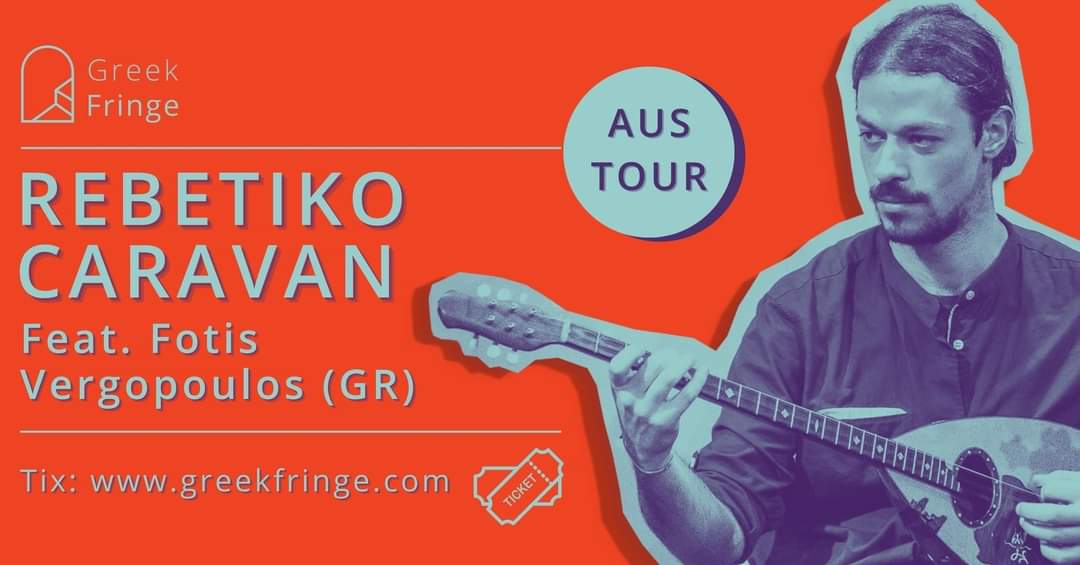 Fotis Vergopoulos (GREECE ) will lead REBETIKO CARAVAN, an all-star line-up of local and inter-state musicians on his Australian tour in October! MELBOURNE, SYDNEY, and CANBERRA – don’t miss out Tickets and info: greekfringe.com Greek Fringe #greekfringe