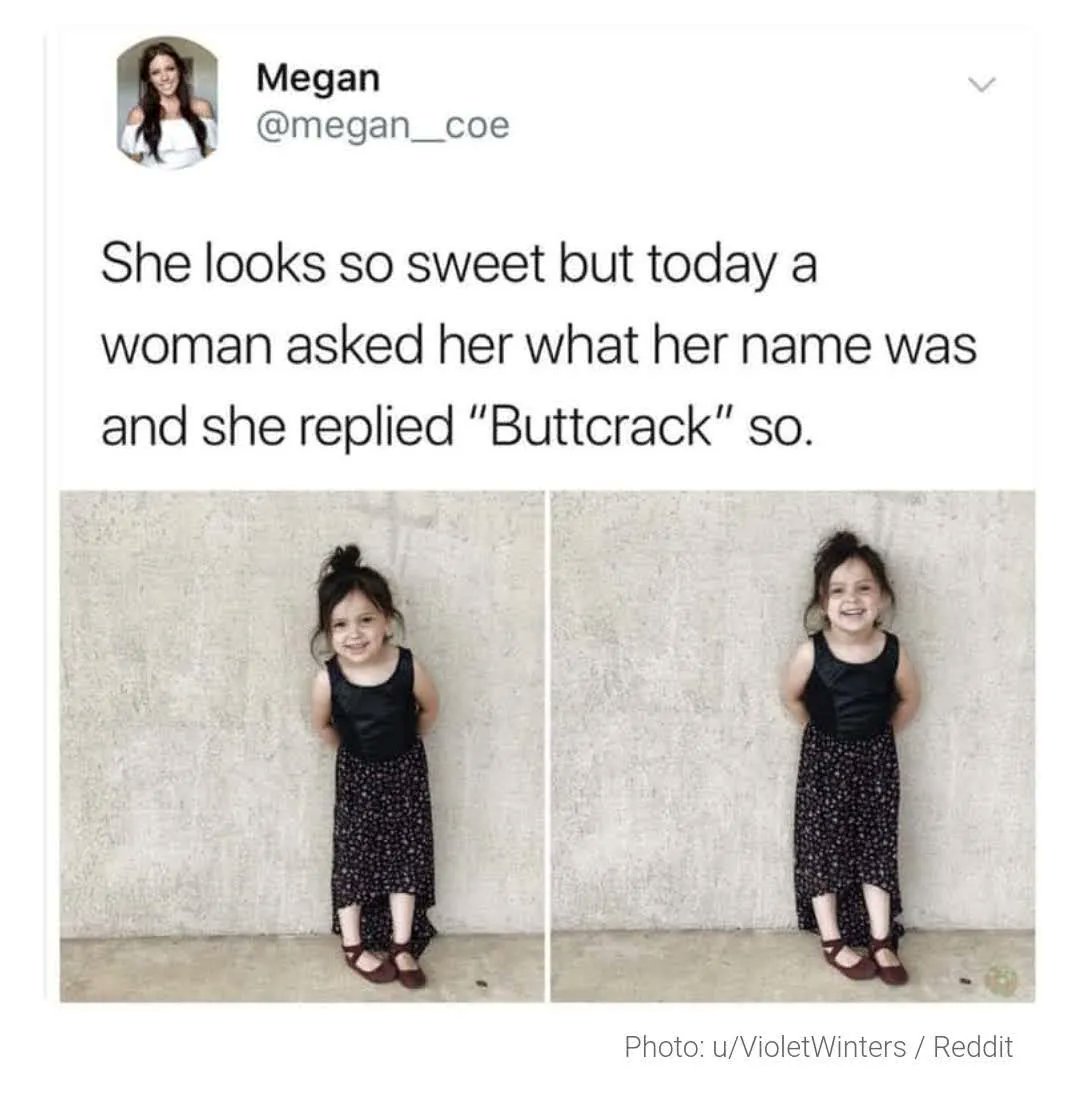InappropGiggles's tweet photo. #buttcrack #kidmemes #parentingbelike https://t.co/hzc5VndrqE