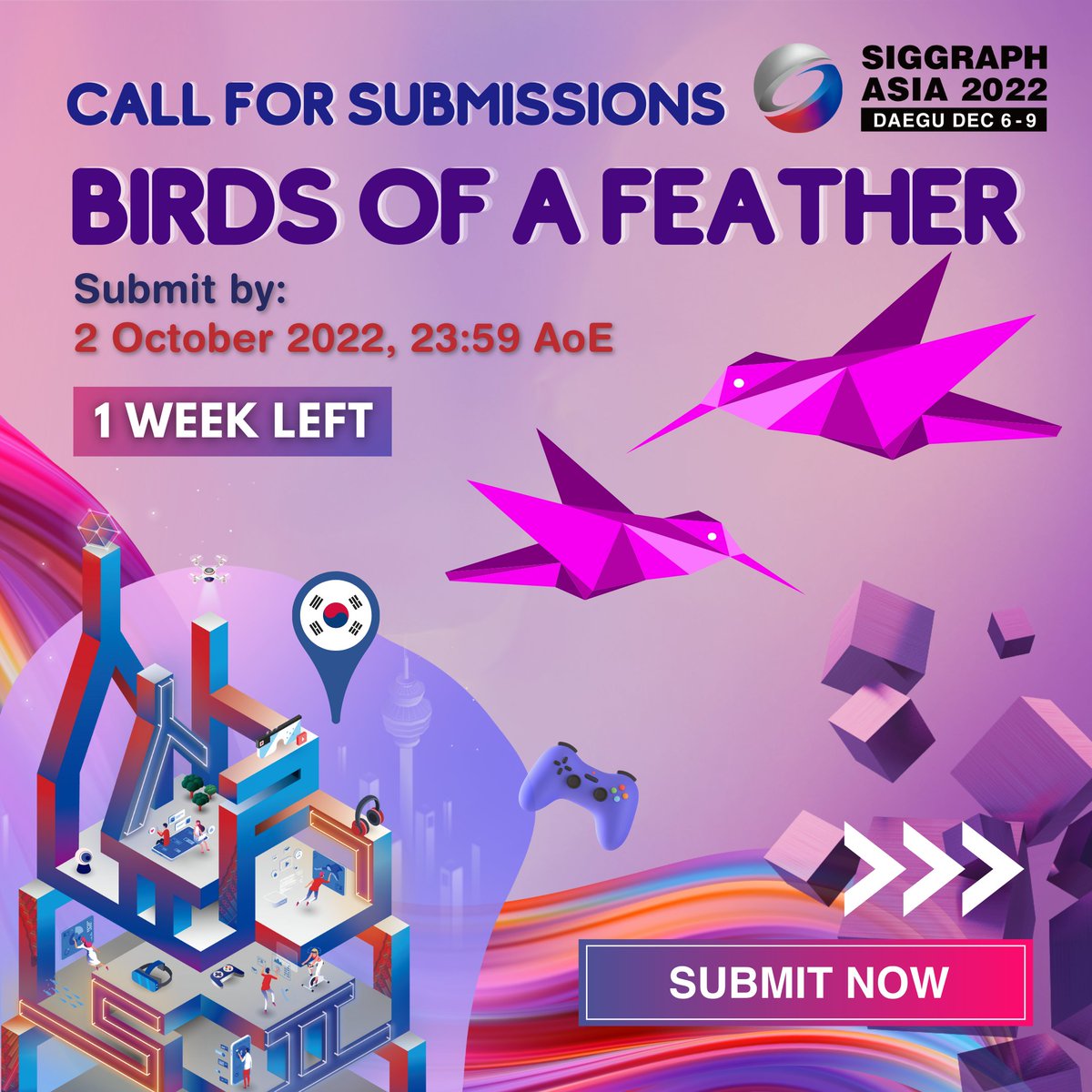 SIGGRAPHAsia's tweet photo. ⏰ Don't miss the chance to let your ideas take flight at #SIGGRAPHAsia2022! 🦅 Time is running out to submit your innovative discussion ideas to the Birds of a Feather program! Submission closes on 2 Oct! https://t.co/CMSiCAq5vn #SABoF https://t.co/t9dBW2HKoM