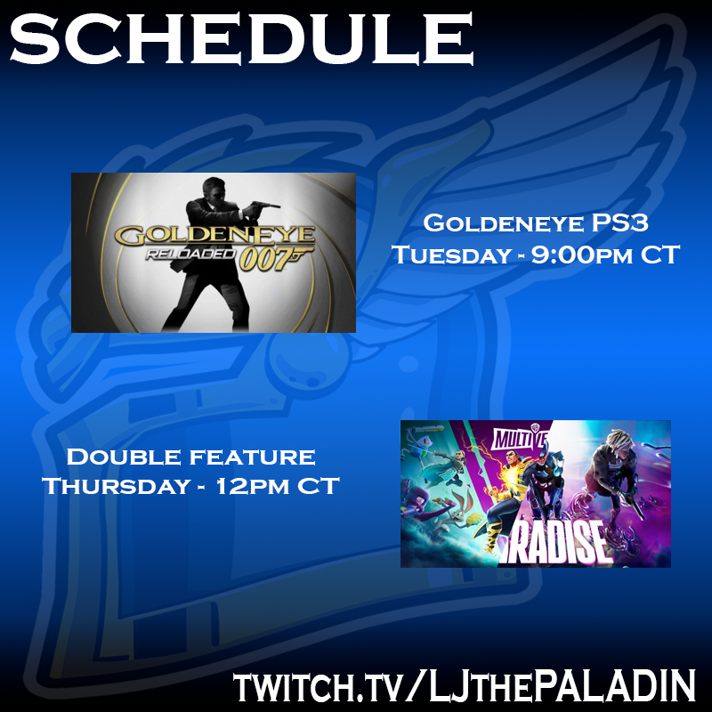 LJBlindBandit's tweet photo. THIS WEEK:

TUESDAY- 00Tuesdays Continue with #GoldeneyeReloaded, it's a short game, so I expect we'll finish soon

THURSDAY- This is the first of what I call a double feature. These streams will be an hour longer, and a great way for me to grind various battle passes each week! https://t.co/ex7XHouJBs