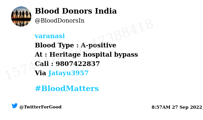 #SOS
#Varanasi
Need #Blood Type :  A-positive
Number of Units : 2
Primary Number : 9807422837
Secondary Number : 9129947319
Patient : Rekha Rani Srivastav
Illness : Dengue 
Via: <a href="/Jatayu3957/">Jatayu 🇮🇳</a>
#BloodMatters
Powered by Twitter