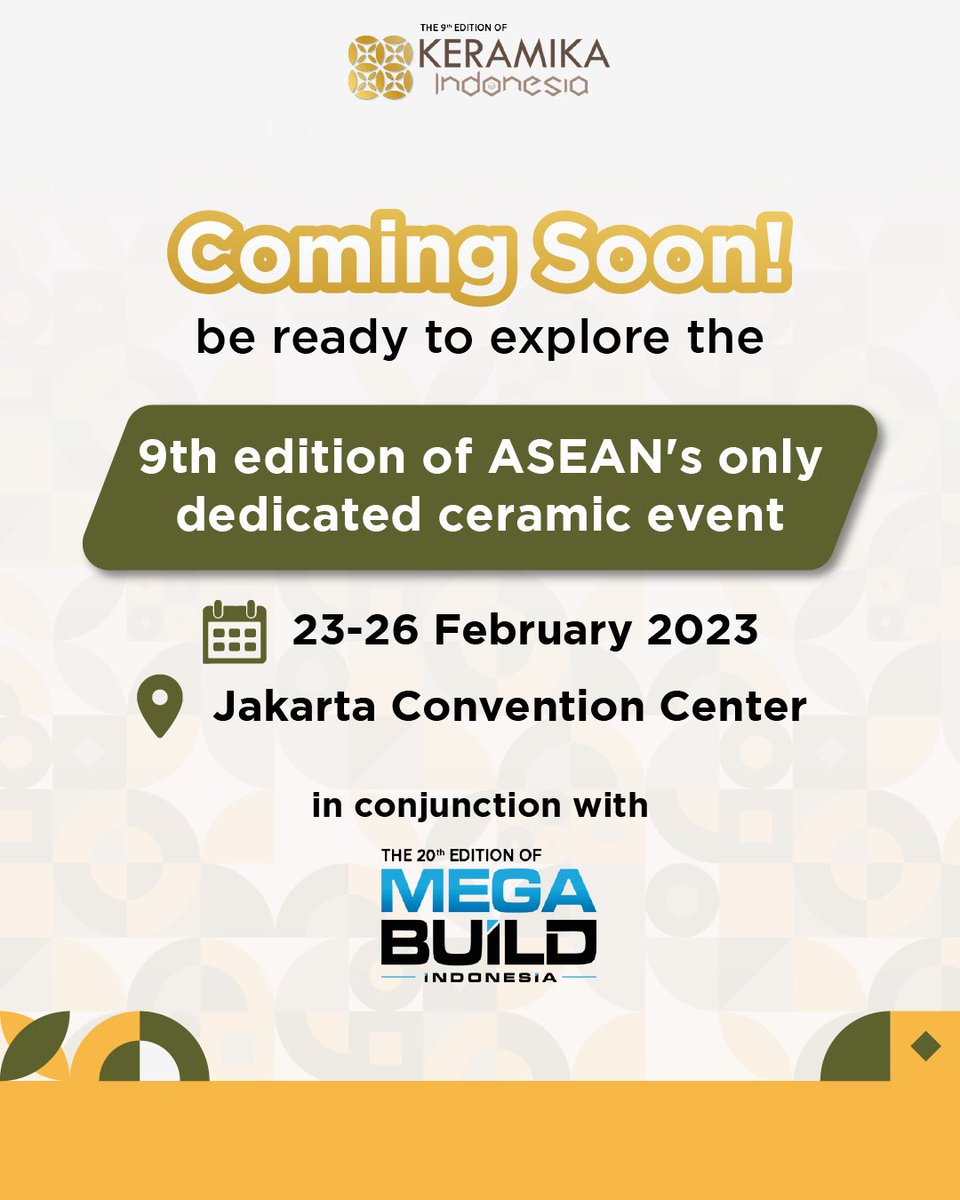 Keramikaid's tweet photo. Edisi ke-9 KERAMIKA Indonesia bersama dengan MEGABUILD Indonesia edisi ke-20 akan kembali hadir di tahun 2023!

KERAMIKA &amp; MEGABUILD INDONESIA
🗓️ 23-26 February 2023
📍 Jakarta Convention Center

#keramika #keramikaindonesia #keramik #ceramics #ceramicsevents #pamerankeramik https://t.co/BdCAvBoxW4