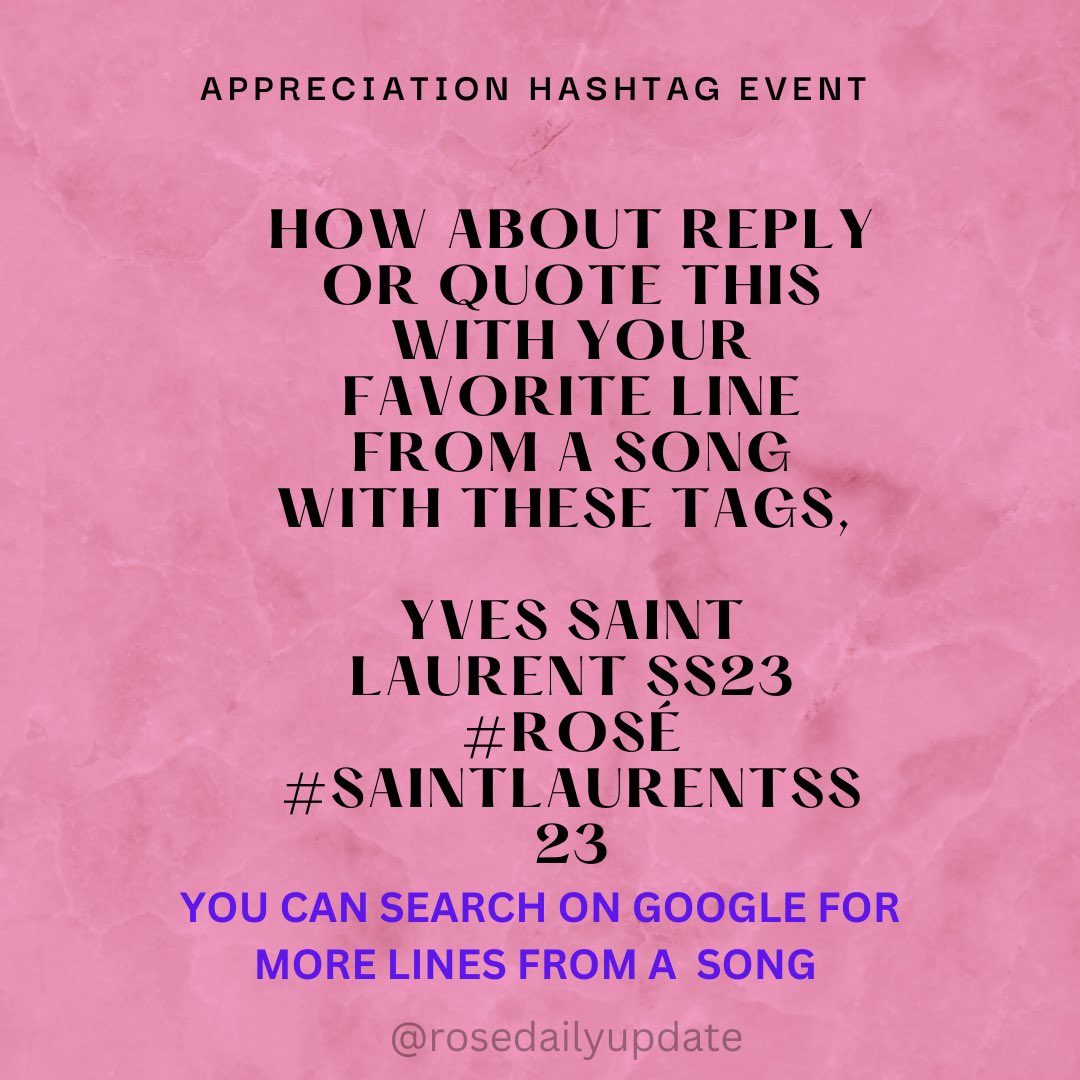 rosedailyupdate's tweet photo. While waiting for the actual event and ROSÉ ‘s participation, can we trend SaintLaurentSS23? Let’s practice for latuer. 

How about reply or quote this with your favorite line from a song with these tags, YVES SAINT LAURENT SS23 #ROSÉ #SaintLaurentSS23. https://t.co/0IawM0DAul