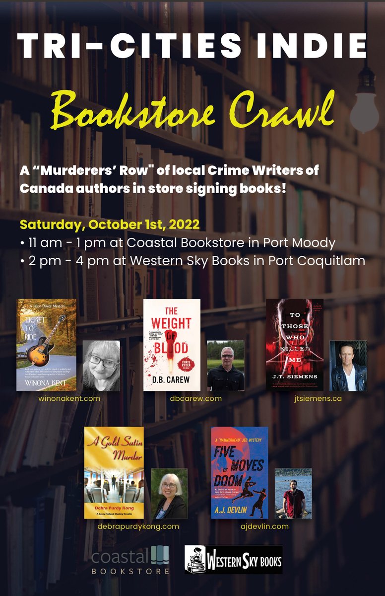 winonakent's tweet photo. Please join @crimewriterscan authors @ajdevlinauthor @DebraPurdyKong @JEREMYSIEMENS @dbcarew and me (!) at Coastal Bookstore in Port Moody  (11am to 1pm) and Western Sky Books in Port Coquitlam (2pm to 4pm) on Saturday, October 1 - we'll be signing copies of our books! https://t.co/75uvHUtV3Q