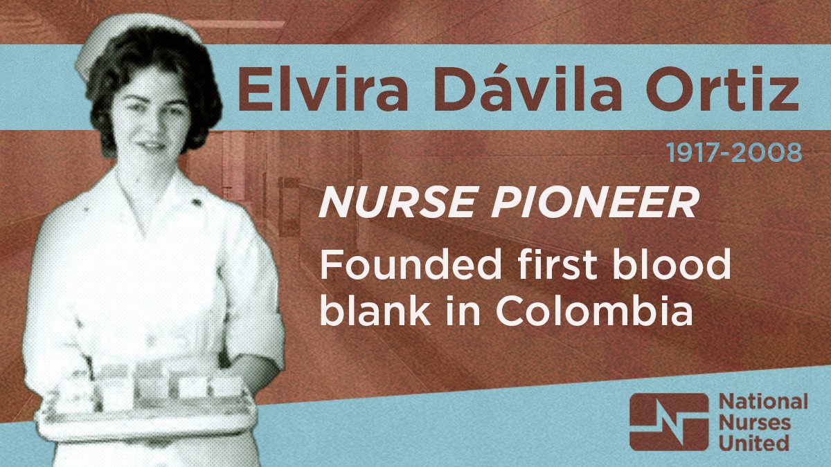 During #HispanicHeritageMonth NNU nurses recognize the achievements of ✨Elvira Dávila Ortiz✨, who performed the first transfusions in Colombia and was a nurse in the United States during World War II.