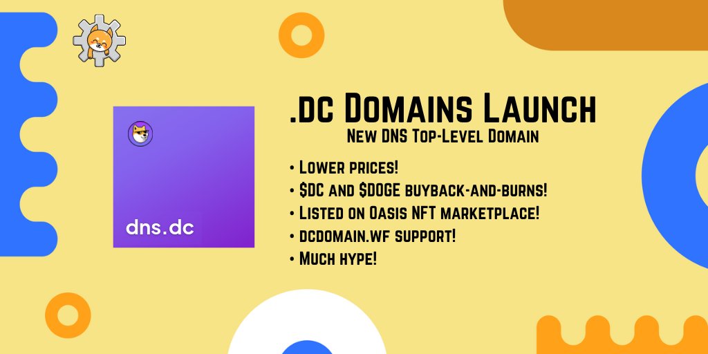 ĐNS now supports multiple TLDs, and we're inaugurating the new update by launching a .dc domain for #DogeChain!

Some features about .dc names:
• Lower prices!
• $DC and $DOGE buyback-and-burns!
• Listed on <a href="/OasisCash/">OASIS</a>!
• dcdomain.wf support!
• Much hype!