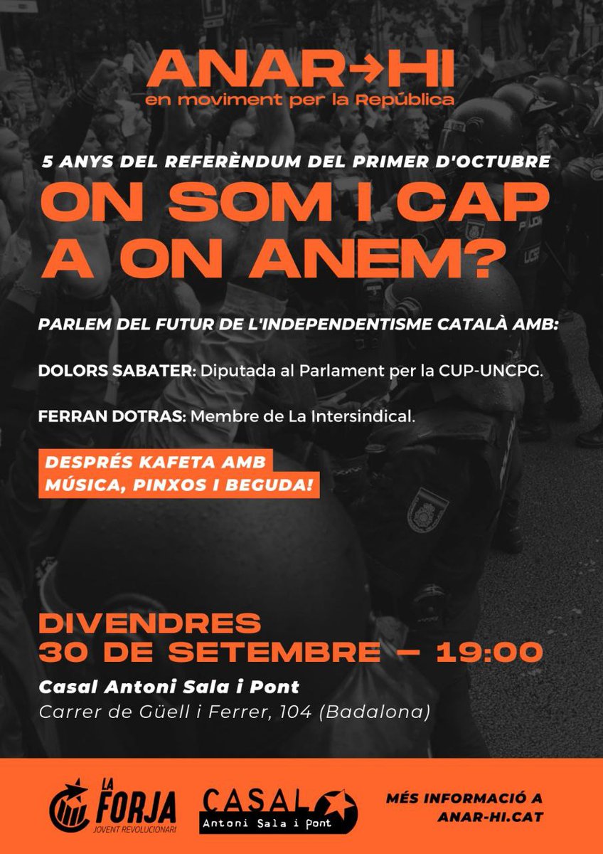 📢 𝟱 𝗮𝗻𝘆𝘀 𝗱𝗲𝗹 𝗿𝗲𝗳𝗲𝗿𝗲𝗻𝗱𝘂𝗺 𝗱𝗲𝗹 𝗽𝗿𝗶𝗺𝗲𝗿 𝗱'𝗼𝗰𝘁𝘂𝗯𝗿𝗲: On som i cap a on anem?

🗓️ Divendres 30 de setembre
🕒 19:00
📍 <a href="/CasipBadalona/">Casal Antoni Sala i Pont</a> (C/ Güell i Ferrer 104, BDN)

🎶 I després kafeta!

Us hi esperem! Per la independència cal #AnarHi ✊💫