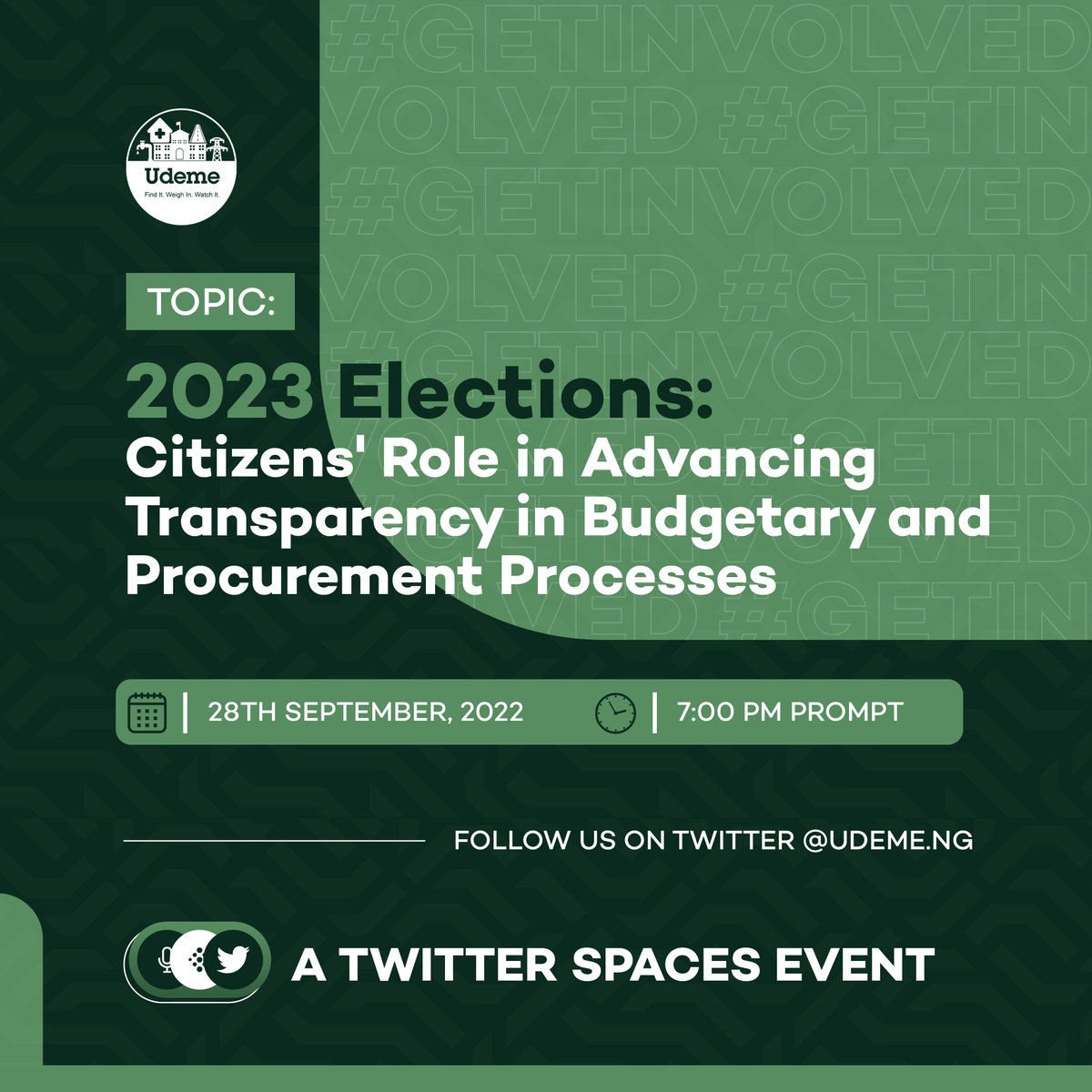 UDEMEAfrica's tweet photo. Please join us tomorrow on Twitter Spaces as we discuss citizens' role in advancing transparency in budgetary and procurement processes. #GetInvolvedUDEME 

Date: 28th September, 2022
Time: 7:00pm 

Please click here to set a reminder: https://t.co/V3h27YdVow https://t.co/MdMQtN5KyM