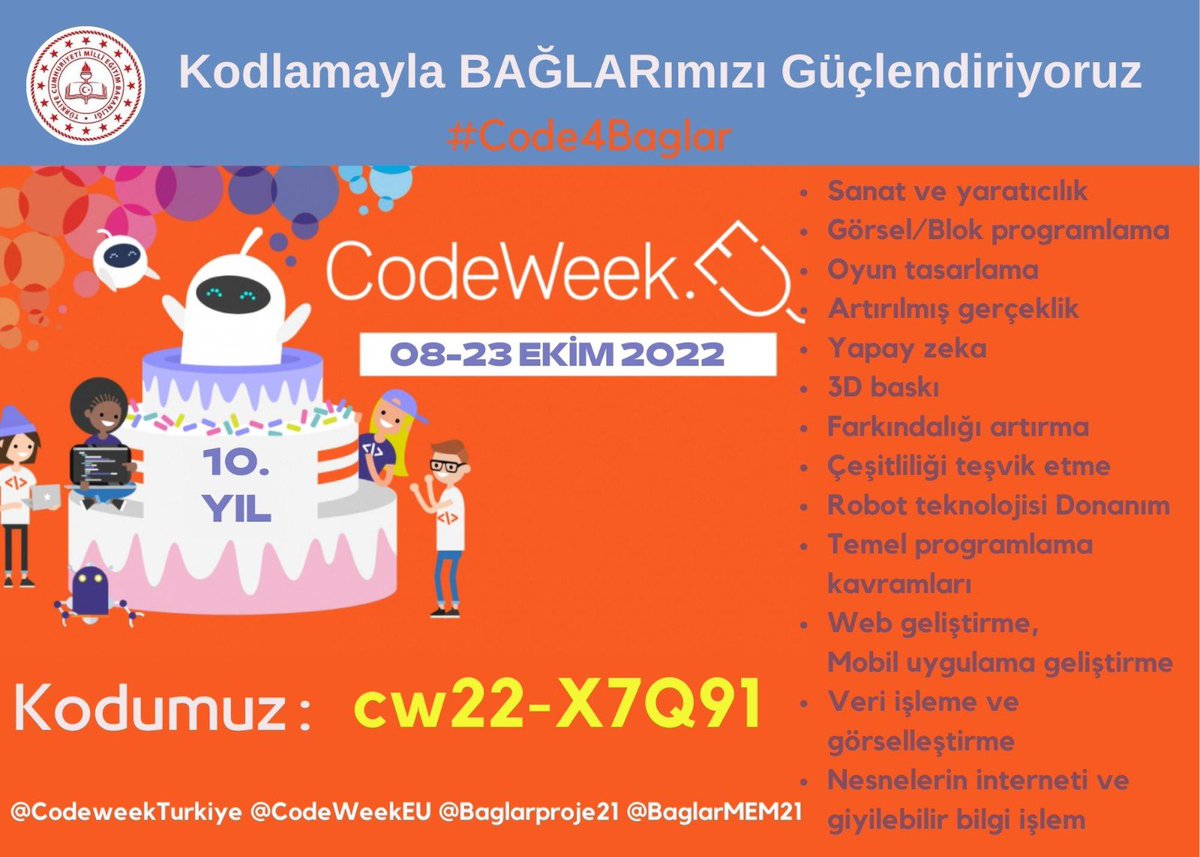 Baglarproje21's tweet photo. AB Kod Haftası Başlıyor‼️
Tüm Okullarımız EU CodeWeek için Kodluyor
📅8-23 Ekim 2022
🔗Etkinlik kaydı: https://t.co/Qh4wbYfGCd
✅Kodumuz: cw22-X7Q91
@mebyegitek @Diyarbakirmem @Murat4Kucukali @BaglarMEM21 @Mehmet_Bulut21 @CodeWeekEU @CodeweekTurkiye @BaglarMEM21 #Code4Baglar https://t.co/O2hqHSkv2o