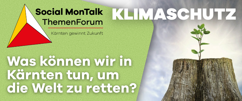 Der nächste Social Montalk wird ExpertInnen zum Der nächste Social Montalk wird ExpertInnen zum Thema "KLIMASCHUTZ" zusammenbringen. Vorbeikommen und Ideen mitbringen! Mehr dazu auf: kaerntengewinnt.at/klima