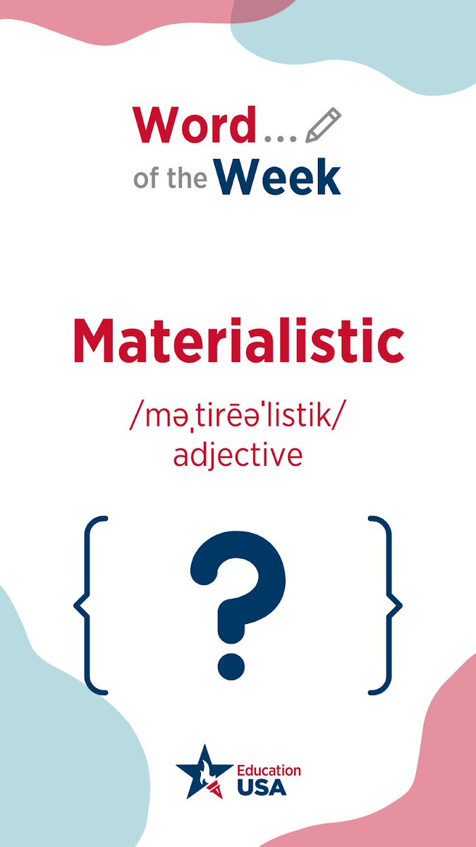 EdUSAinSA's tweet photo. Wednesday's Word of the Day

#ExpandYourVocab #WordsWordsWords #Materialistic https://t.co/Ujy2sw2m8i