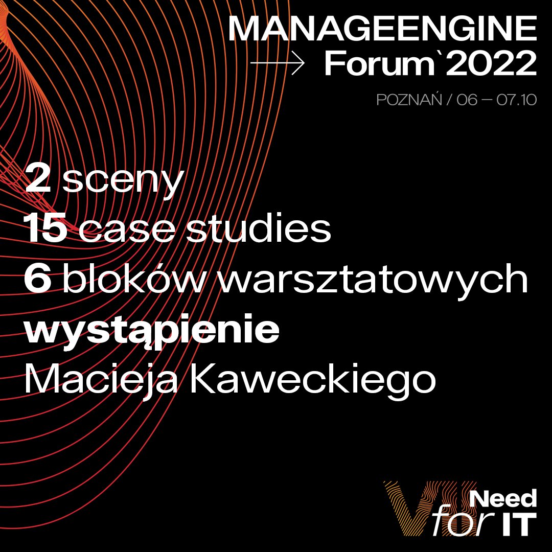 Zaufana3Strona's tweet image. Zapraszamy na konferencję #ManageEngineForum. Czeka na was 15 case studies monitoringu, bezpieczeństwa IT, ITSM, UEM czy Active Directory, a do tego 6 warsztatów technicznych. 

Wszystko za darmo i online już 6 i 7 października. Rejestracja: manageengine.mwtsolutions.eu/pl/manageengin…

#reklama
