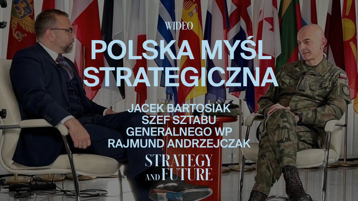 BartosiakJacek's tweet photo. „Polska myśl strategiczna”

Część 2

Rozmowa z Szefem Sztabu Generalnego - gen. Rajmundem Andrzejczakiem

Co przed nami, jaka strategia wojskowa dla RP, jak wygląda współczesne pole walki. 

Wolny dostęp.
Proszę udostępniajcie dalej. 

@SztabGenWP 

https://t.co/blr8MwF8OM https://t.co/3MGsotCpCB