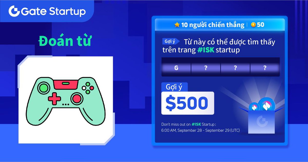 Gate_TVnews's tweet photo. https://t.co/arQGfZ3u1t #Startup $ISK: Đoán từ👇

💰Phần thưởng lên đến $500 

✅Theo dõi @Gateio_Startup @iskra_world
✅RT &amp; Tag 3 bạn
✅Gửi đáp án tại: https://t.co/MEZ2zEYnL8

🔥Đăng ký tài khoản https://t.co/arQGfZ3u1t tại: https://t.co/28LRhesw20  

#gateiostartup https://t.co/k7Nq8iQspg