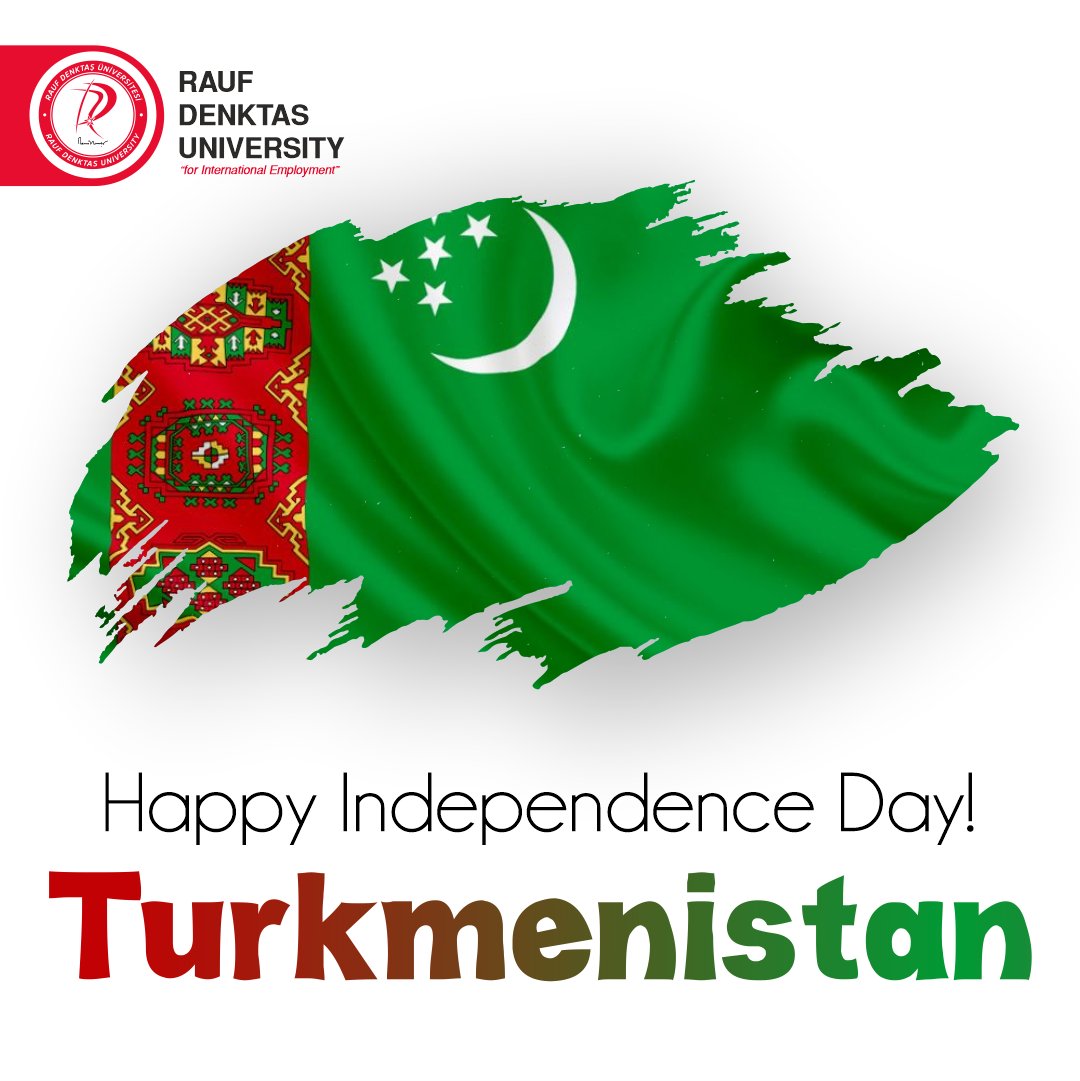 Happy Independence Day Turkmenistan! #raufdenktasuniversity #rdu #27september #independenceday #turkmenistan #northcyprus