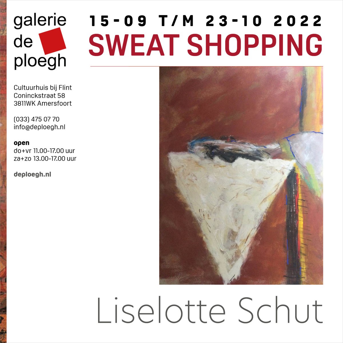 Expositie: Sweat shopping
15 sep t|m 23 okt
Galerie de Ploegh

Za+Zo zijn de kunstenaars bij toerbeurt aanwezig:
Gerard Akerboom • Marit Otto • Helmi Schellinger
Catherine Schoenmakers • Liselotte Schut • Linda Verkaaik
 
#Kunst #Amersfoort #DePloegh