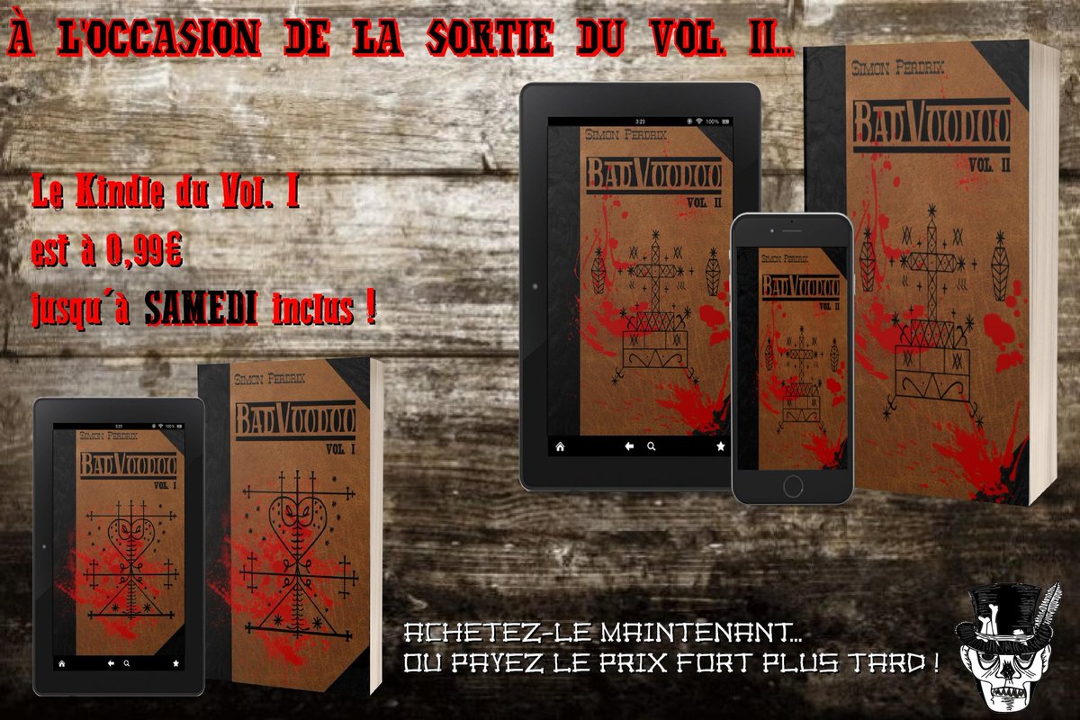 PerdrixSimon's tweet photo. La conclusion de Bad Voodoo (et par extension de 18 mois de boulot éreintant) est enfin disponible.
Pour l'occasion, le Vol.I est en promo jusque Samedi inclus. Il faut donc l'acheter avant Samedi. SAMEDI (c'est bon pour la réf ? 😈).
Suivez le lien :
https://t.co/gvGGjUQrYf https://t.co/q5Qab0yJTB