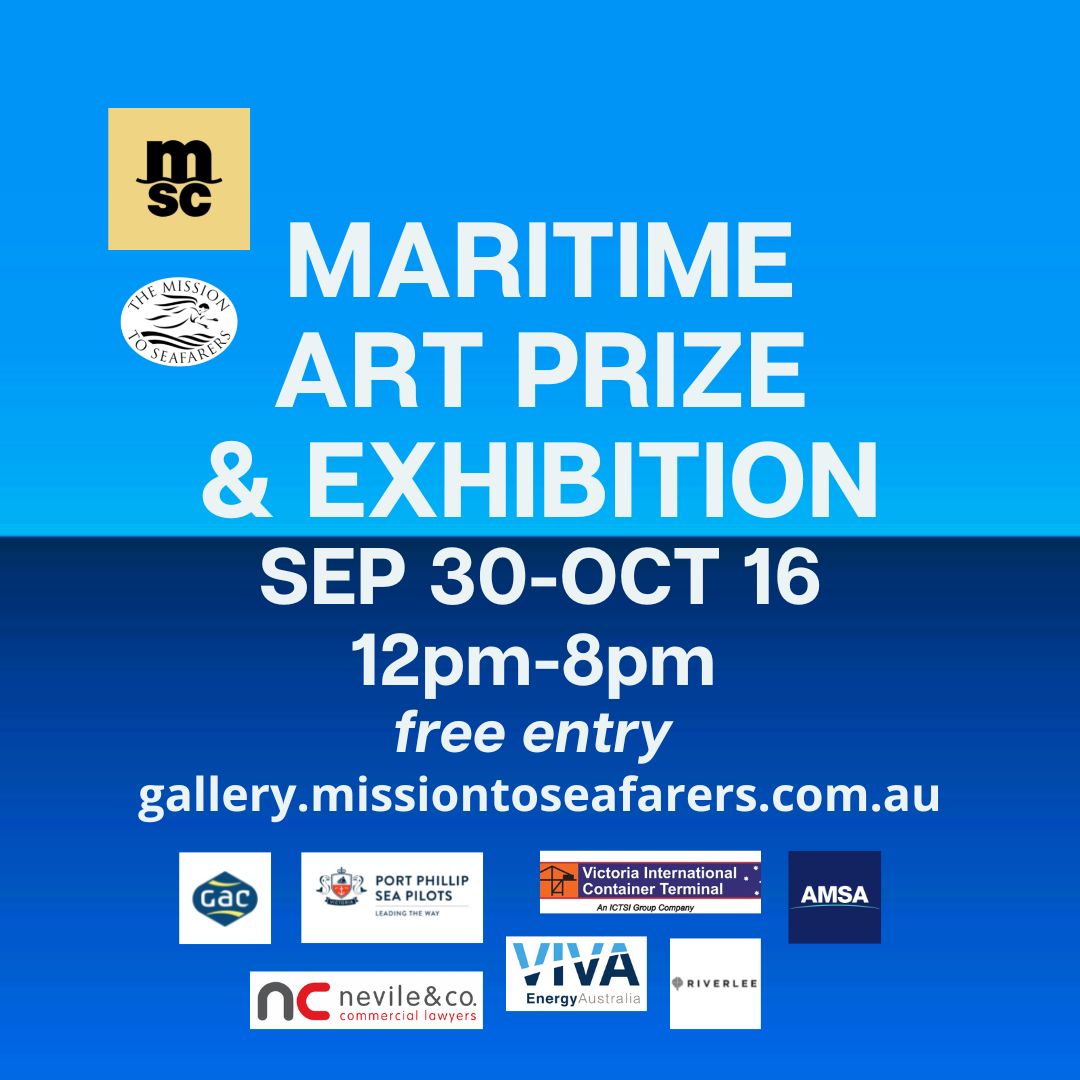 The Mission to Seafarers- Victoria (MtSV) Maritime Art Prize &amp; Exhibition is back!
