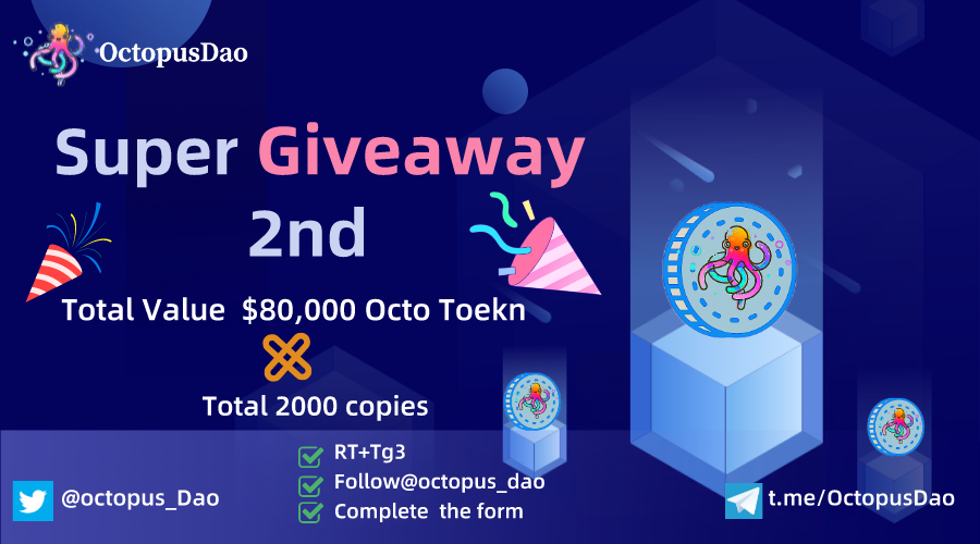 octopus_dao's tweet photo. 🚩OctopusDAO #Giveaways,2End #Airdrops

💵Reward Pool-80,000 USDT token value 

🎁GiveAway for 2000 winners

✅To enter:
1⃣Follow @octopus_dao
2⃣Like , RT&amp;Tag 3 friends
3⃣Finish Tasks-https://t.co/Cy9RU02LDq https://t.co/BLaQ774THM