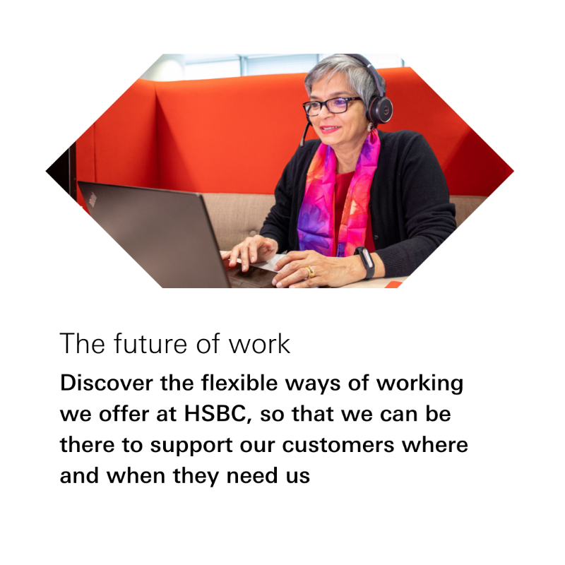HSBC's tweet photo. Learn how our #flexible approach to the way we #work helps us be at our best and deliver great outcomes for our #customers: