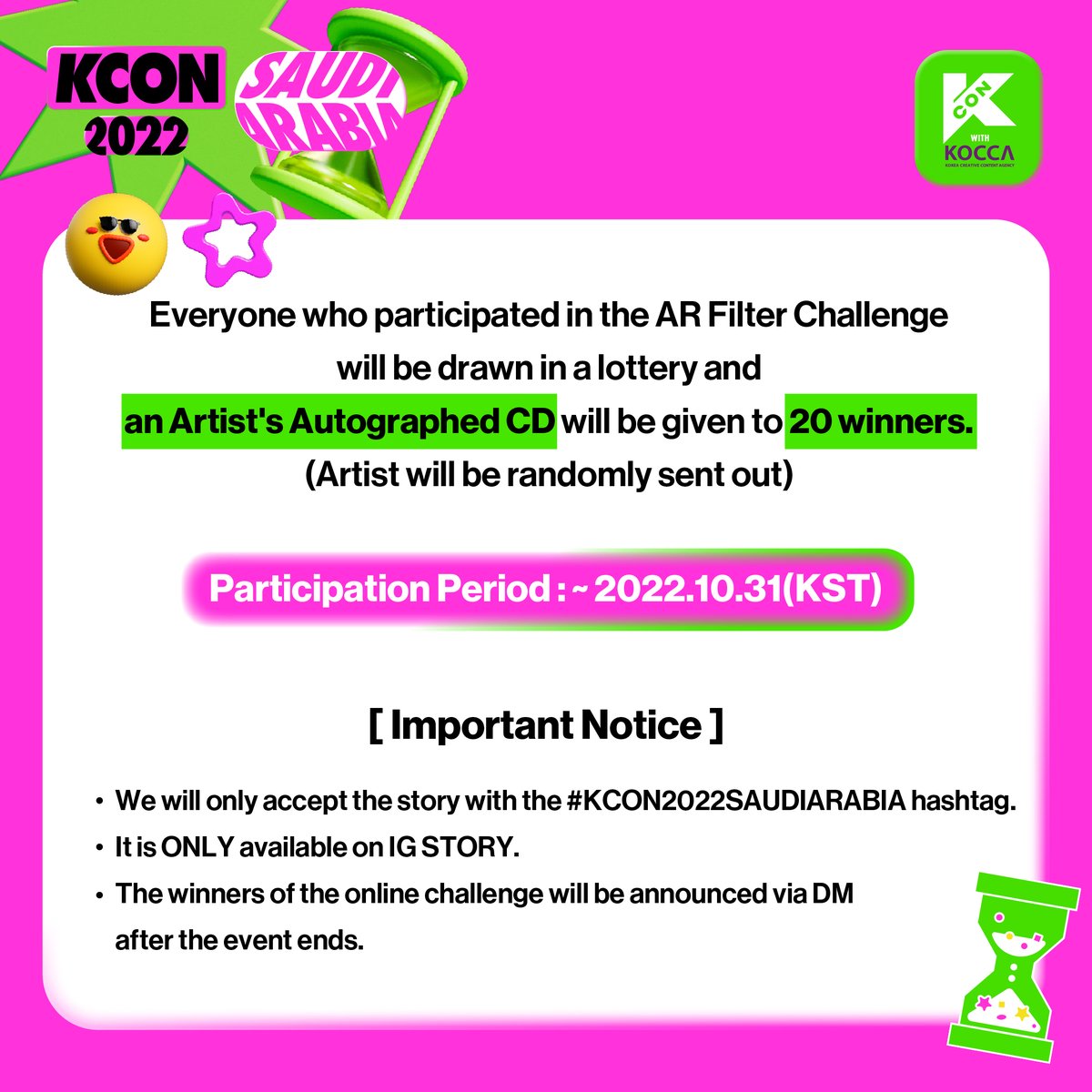 KCON_official's tweet photo. KCON 2022 SAUDI ARABIA AR Filter Challenge😎📸

Participate in AR Filter Challenge to get your FUN selfies💎 and a chance to win an artist's signed CD!💿
Please refer to the image for details💚

*AR Filter Challenge is available on Instagram Story ONLY!

#KCON #KCONSAUDIARABIA https://t.co/I8wpNRCBm7