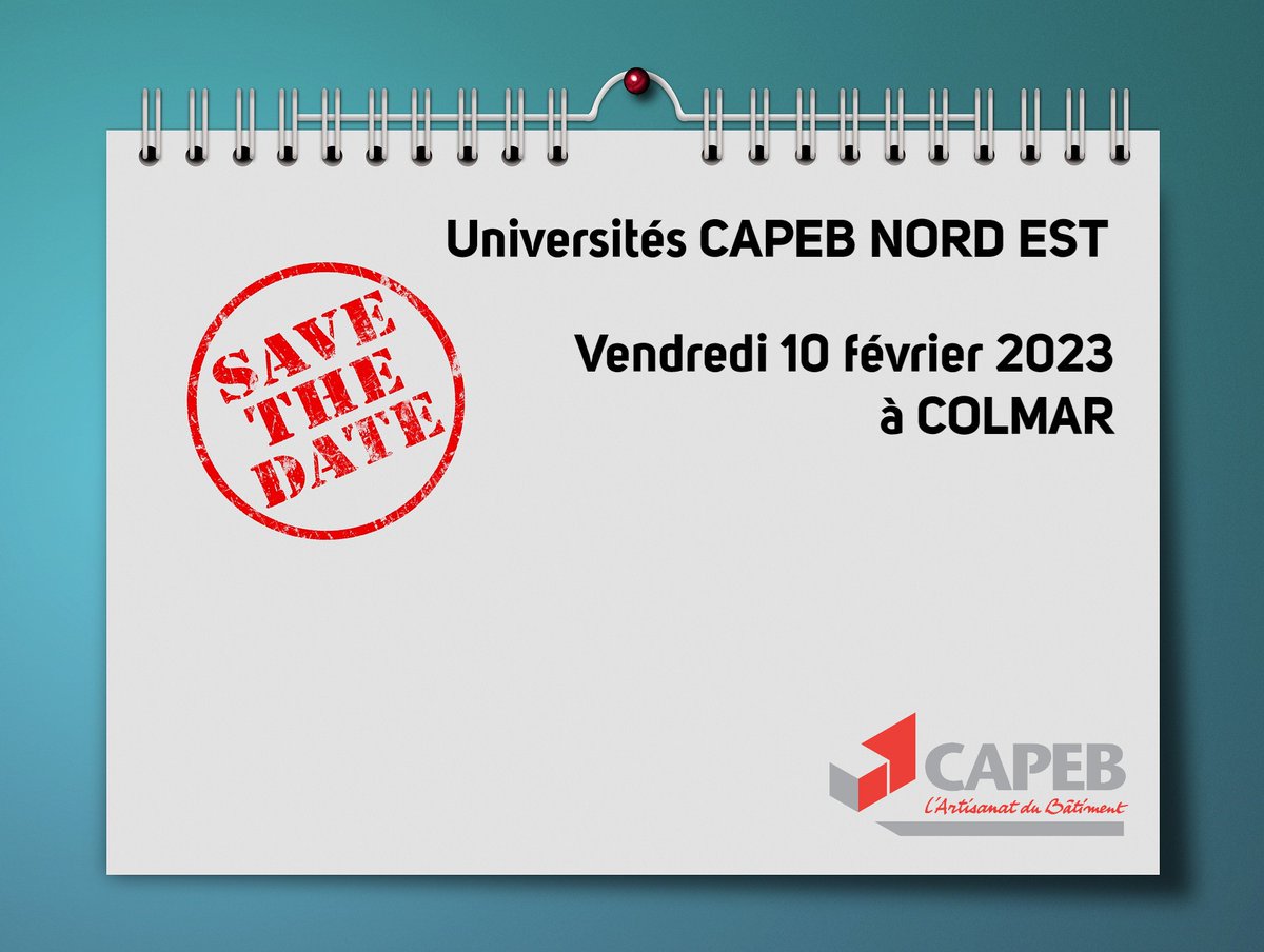 UniversiTCAPEB's tweet photo. #SaveTheDate 🗓 Les prochaines Universités CAPEB Nord Est auront lieu à #COLMAR le vendredi 10 février 2023 https://t.co/lfyBdhFPai