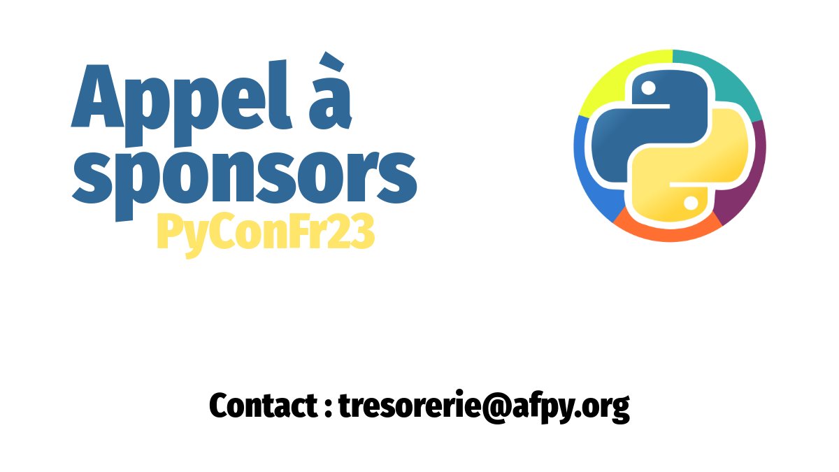 asso_python_fr's tweet photo. Appel à sponsor pour la #pyconfr : Si vous êtes ou connaissez une entreprise ou une entité qui serait intéressée à sponsoriser une conférence francophone de python, n'hésitez pas à nous contacter à tresorerie@afpy.org

#PyConFr2023 https://t.co/EYLxJWvNMa