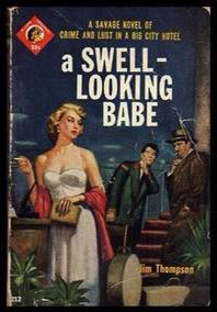 FrankMalfitano's tweet photo. BOOK OF THE DAY: Since cult favorite #pulpfiction master #JimThompson was born on this day in 1906 here’s one of his many ultra tough #hardboiled #thrillers from 1954, a typically fast, seedy entertaining read about a chump & a #femmefatale #1950s #novel #noir #ASwellLookingBabe https://t.co/9nRO3GoZbm