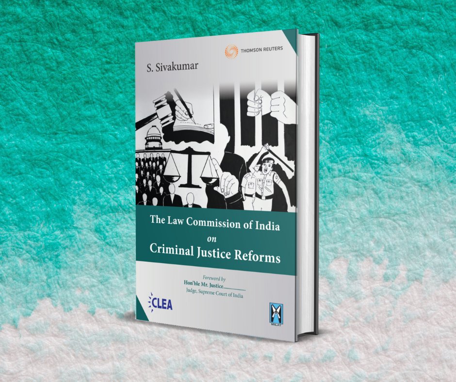 TR_Books_India's tweet photo. Announcing a new publication from Thomson Reuters, India, Legal: ‘The Law Commission of India on Criminal Justice Reforms’ by S. Sivakumar. #newbook #thomsonreutersindialegal #NewgenKnowledgeworks   #law #CriminalJusticeReforms #LawCommissionOfIndia #LawCommission #SSivakumar https://t.co/YKDqB4Rk2X