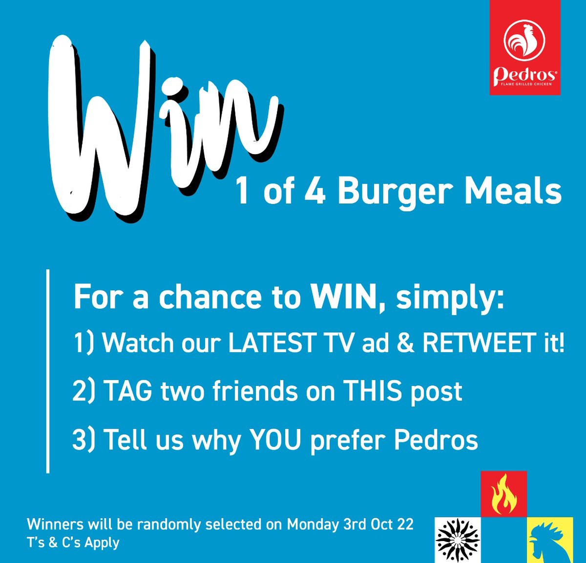 WIN 1 of 4 Burger Meals!
We’ve done it again! See our latest TV ad <Pinned post>
It’s spicy… just like our chicken!
#YouMeanPedros