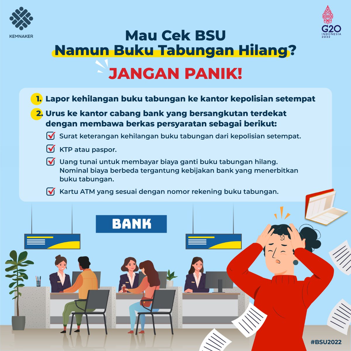 KemnakerRI's tweet photo. Jangan panik jika buku tabungan hilang saat ingin cek dana BSU, ya 😊

#BSU2022 #BSUTepatSasaran #BSUntukPekerja https://t.co/ipP3hqCWx2