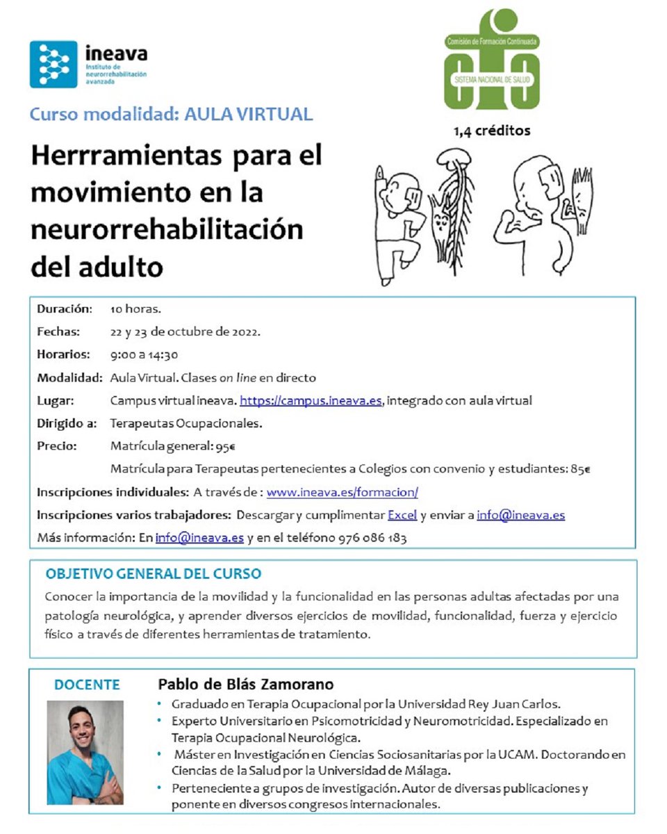 Herramientas para el movimiento en la neurorrehabilitación del adulto. 1,4 créditos CFC. 22 y 23 octubre 22.Inscripciones en ineava.es/formacion - mailchi.mp/ineava.es/curs…