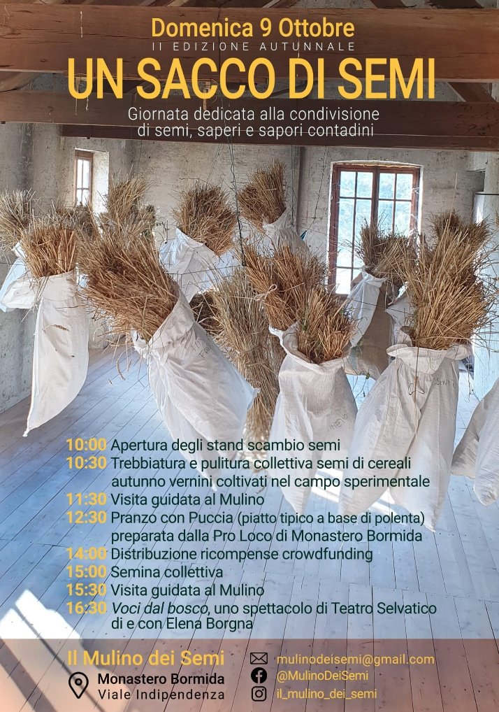 Vi aspettiamo a Monastero Bormida (AT) per la seconda edizione autunnale di Un Sacco di Semi

Scambio di semi e saperi per la #sovranitàalimentare e l'#autonomiasementieracontadina

Contro ogni speculazione sul cibo e sul vivente e per lo scambio gratuito
#agroecologiacontadina