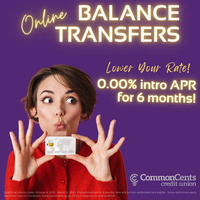 CommonCentsCU's tweet photo. 💥 0.00% introductory APR for 6 months! 💥 #BalanceTransfers #LowerYourRate https://t.co/S62zuSum0s