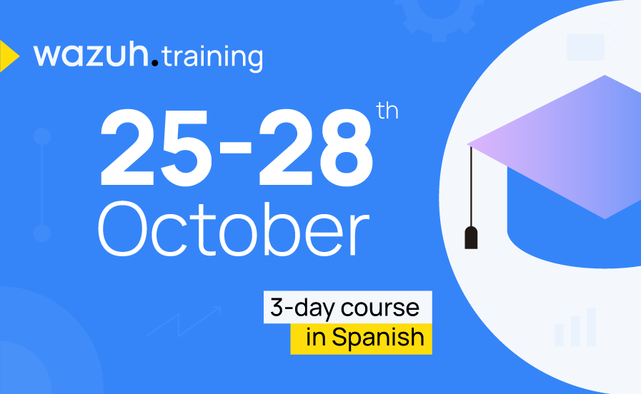 wazuh's tweet photo. Learn how to get the most out of Wazuh from our best professionals. Don't miss our next special training course in Spanish that starts on October 25th. 

Book your seat today: https://t.co/OOzdSlpdxQ

#InformationSecurity #CyberSecurity #OpenSource https://t.co/SuDUpoa8As