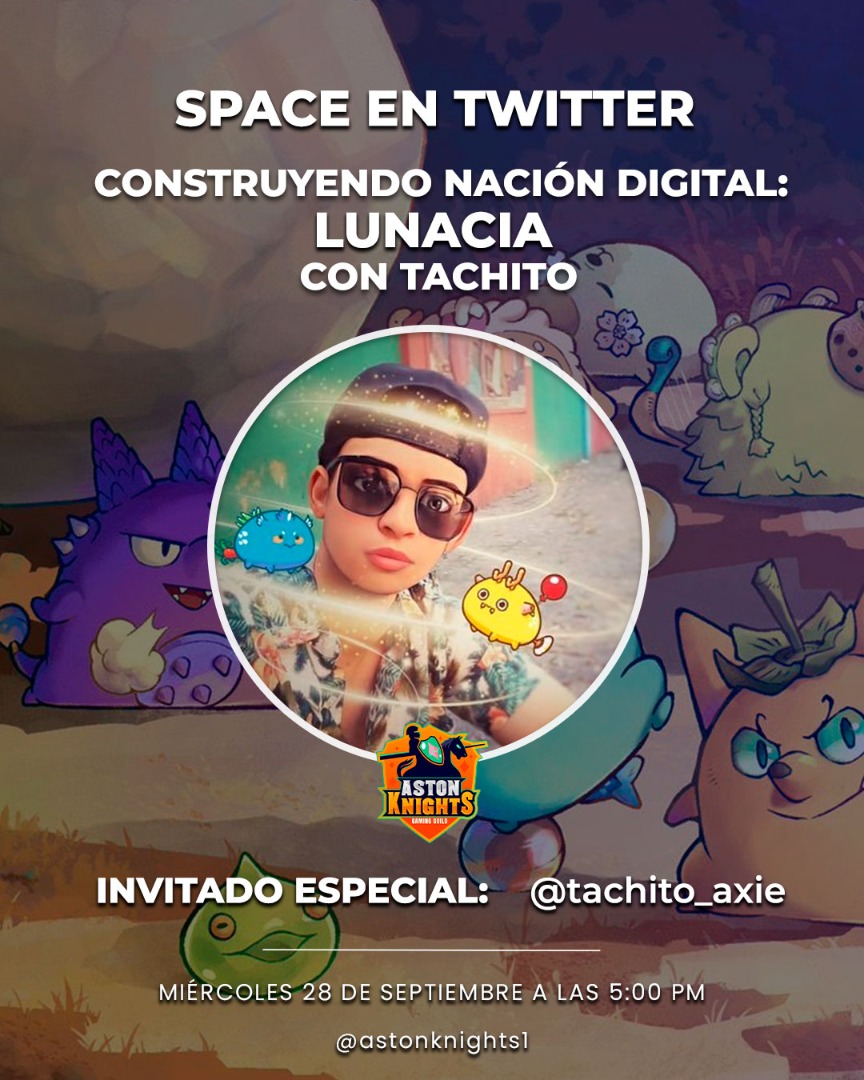 ¡Anunciamos twitter space! 
Mañana tenemos espacio con @tachito_axie 
🔸Construyendo nación digital🔸
Un creador de contenido de <a href="/AxieInfinity_ES/">Axie Infinity en Español</a> muy querido por la comunidad Lunaciana.

17hs 🇻🇪
18hs 🇦🇷
¡Los esperamos!