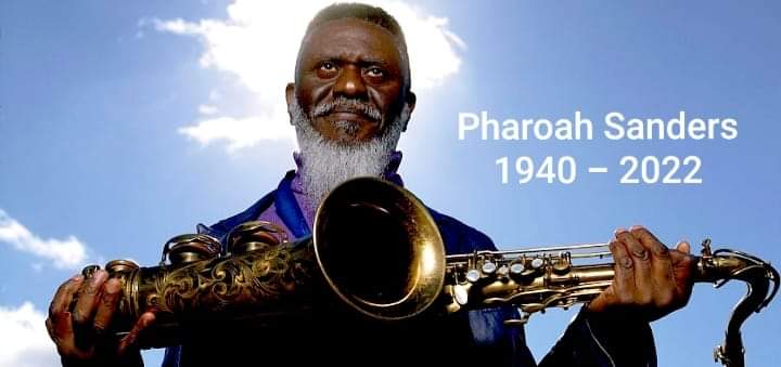 SaxeeSmith's tweet photo. Rest in power to legendary saxophonist, Mr. Pharoah Sanders. https://t.co/KrZehWZkHx