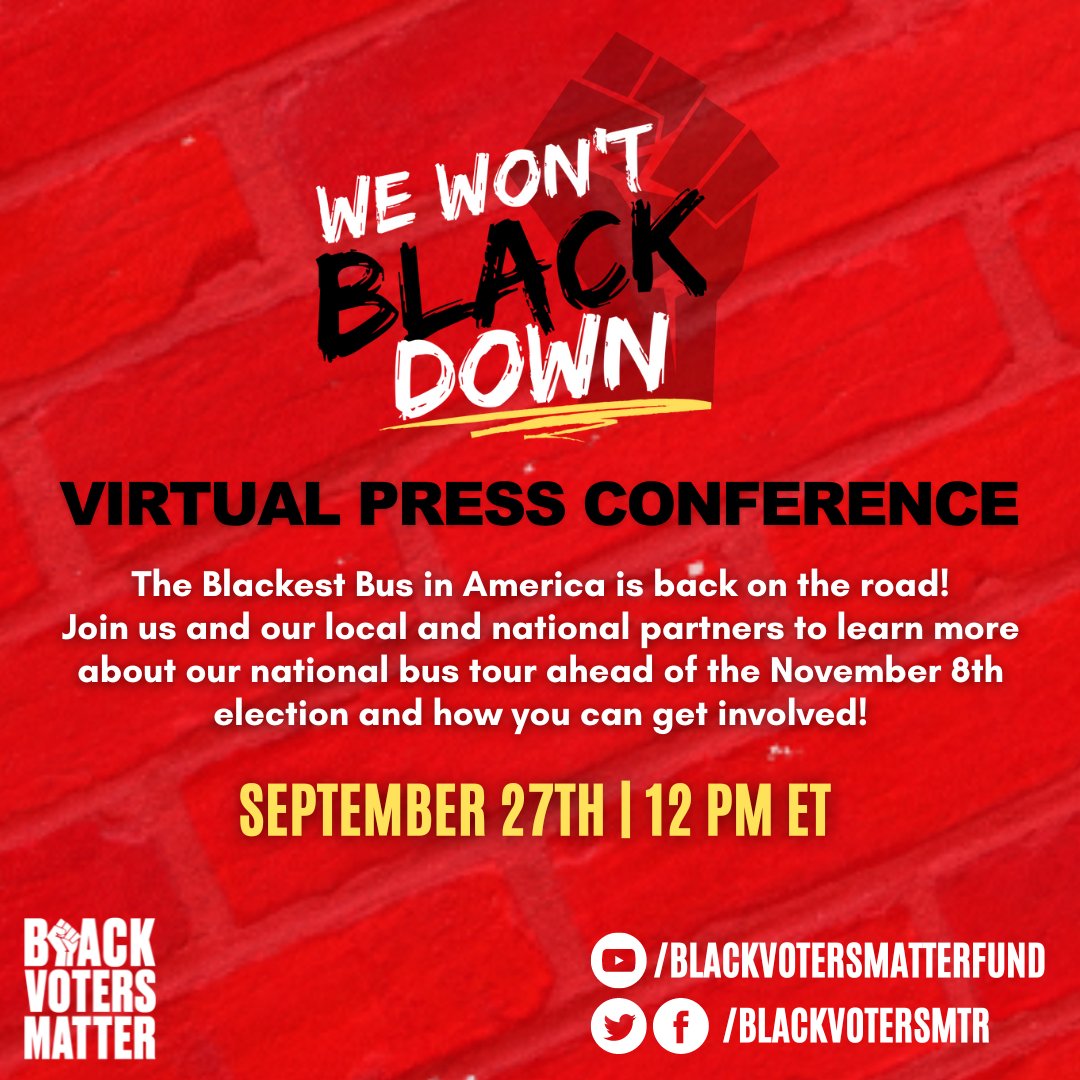 BlackVotersMtr's tweet photo. 🚨WE WON'T BLACK DOWN: The Blackest Bus in America is back on the road! Join us and our local and national partners LIVE on our social platforms to learn more about our national bus tour ahead of the November 8th election and how you can get involved! #WeWontBlackDown ✊🏾 https://t.co/hiD865VmlH