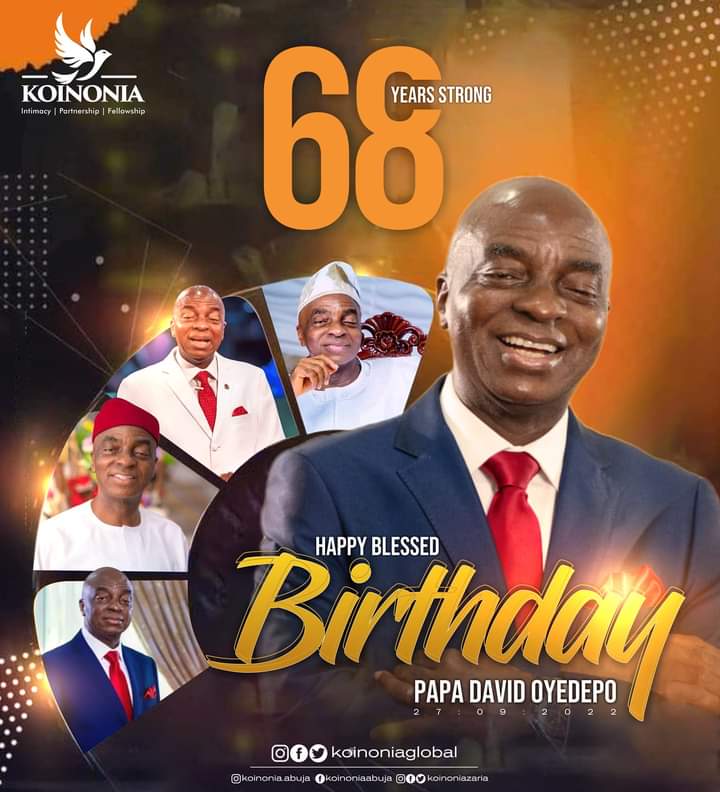 Happy birthday Papa David Oyedepo.. 