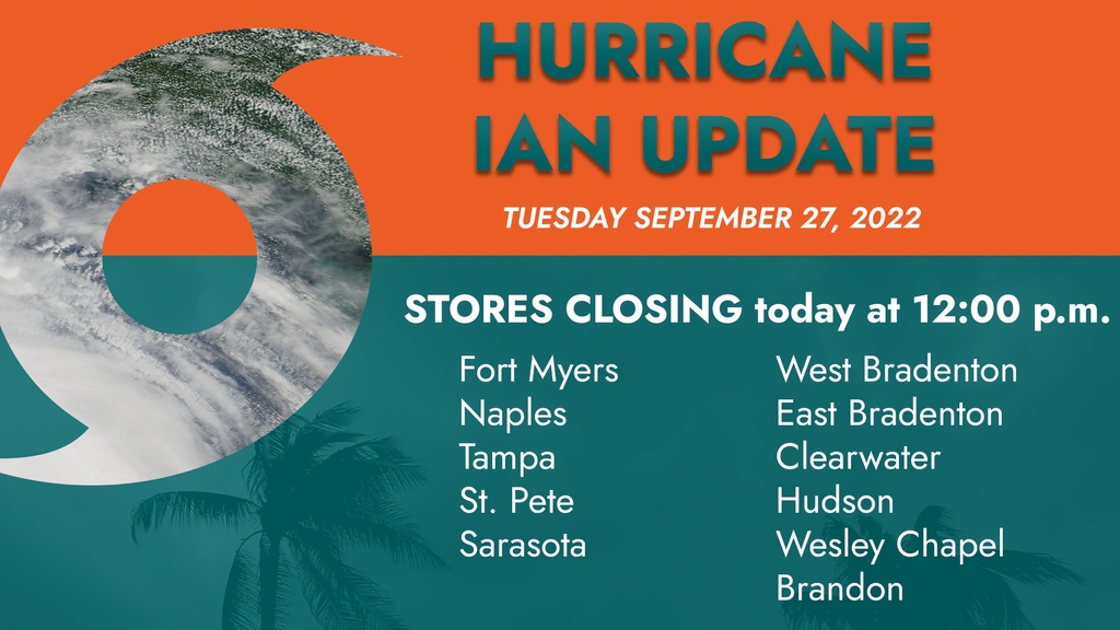 The safety of our employees and customers is our first priority. 
We will continue to monitor the storm's progress and update you with our closing schedule for the rest of our stores.
