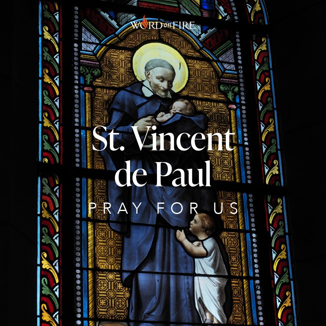 BishopBarron's tweet photo. St. Vincent de Paul, pray for us! https://t.co/qhC2bHQGNN