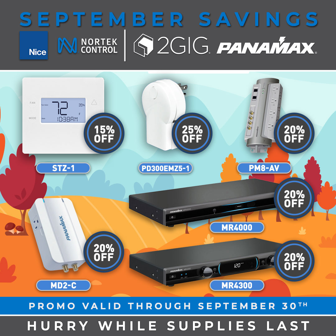 waveinc's tweet photo. Save up to 25% on popular security and power management products from @2GIGSmart and @panamax! Hurry to WAVE Electronics to take advantage and save big before this promotion ends on Friday, 9/30!
https://t.co/RAQyqoAb09
#nortekcontrol #2gig #panamax #distributor #fallpromotion https://t.co/wQp41GTUEZ