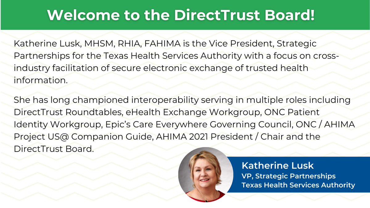 Help us welcome Katherine Lusk, MHSM, RHIA, FAHIMA, Vice President of Strategic Partnerships for the Texas Health Services Authority, to the DirectTrust Board! 👏

Read her full bio at ow.ly/Hou250KGsc2. <a href="/KGLusk/">Katherine Lusk, MHSM, RHIA, FAHIMA</a> <a href="/THSA_HealthIT/">THSA_HealthIT</a>