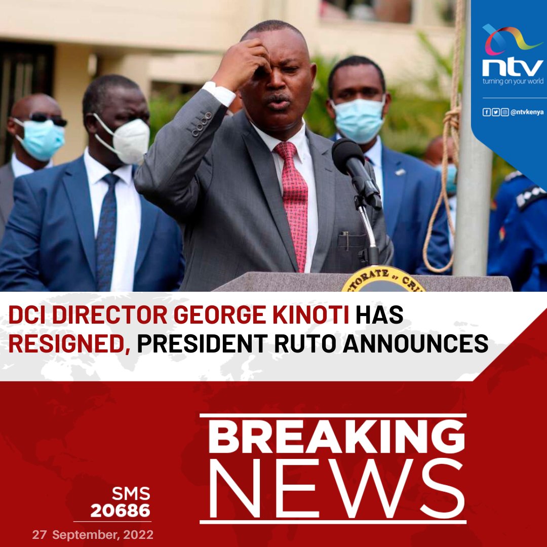 ntvkenya's tweet photo. BREAKING: DCI boss, George Kinoti has resigned https://t.co/jxrnbCjuft