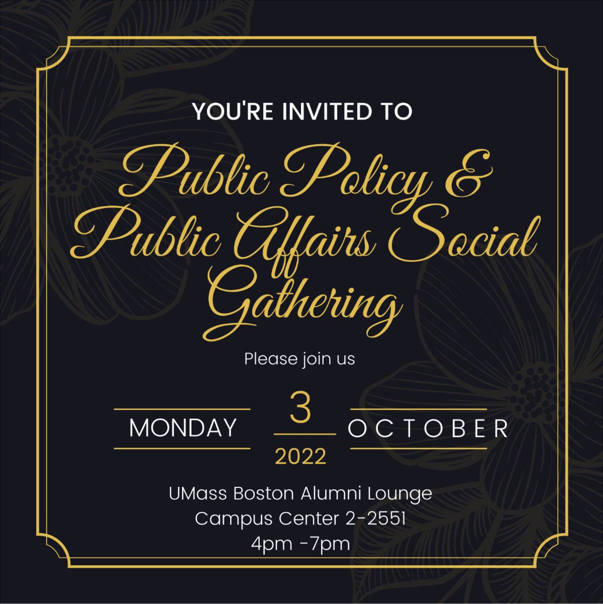 UMB DPPPA Community: Join us next Mon, Oct 3rd for the Fall 2022 DPPPA Social Gathering! Our event will be hosted at the Campus Center Alumni Lounge (CC-2-2551) from 4PM to 7PM. Drop by to catch-up & #network w/ your fellow UMB classmates, faculty, and staff! @McCormackGrad